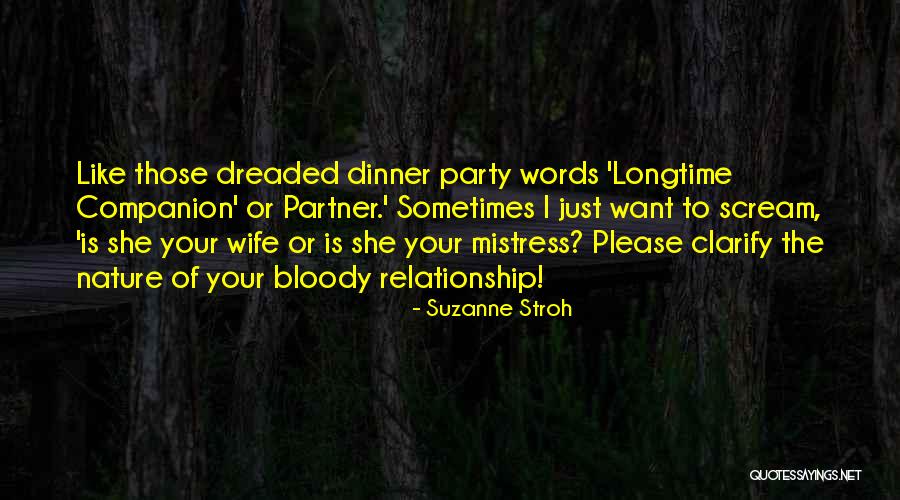 Sometimes I Want To Scream Quotes By Suzanne Stroh Sometimes I Want To Scream Quotes By Suzanne Stroh