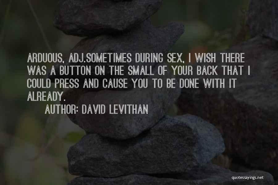 Sometimes I Wish I Could Quotes By David Levithan