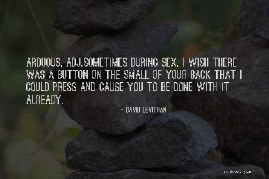 Sometimes I Wish I Could Quotes By David Levithan