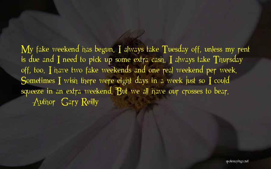 Sometimes I Wish I Could Quotes By Gary Reilly