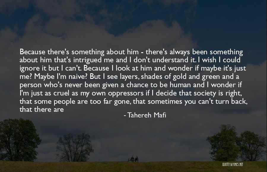 Sometimes I Wish I Could Quotes By Tahereh Mafi