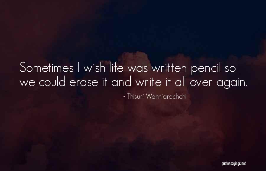 Sometimes I Wish I Could Quotes By Thisuri Wanniarachchi