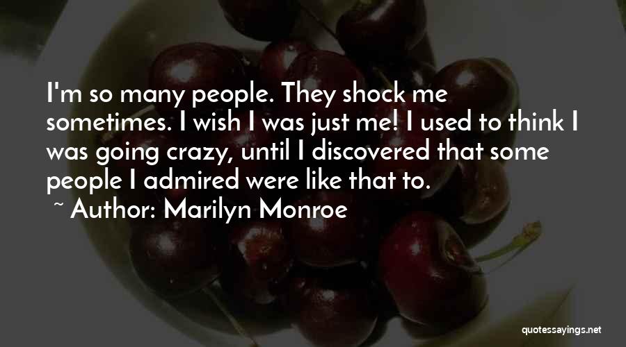 Sometimes I Wish Quotes By Marilyn Monroe