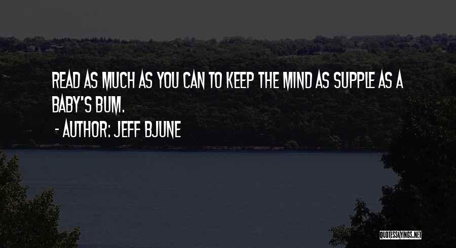 Sometimes I Wish You Could Read My Mind Quotes By Jeff Bjune