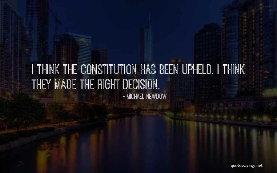 Sometimes I Wonder If I Made The Right Decision Quotes By Michael Newdow Sometimes I Wonder If I Made The Right Decision Quotes By Michael Newdow