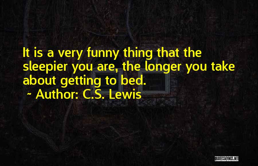 Sometimes In Life Funny Quotes By C.S. Lewis