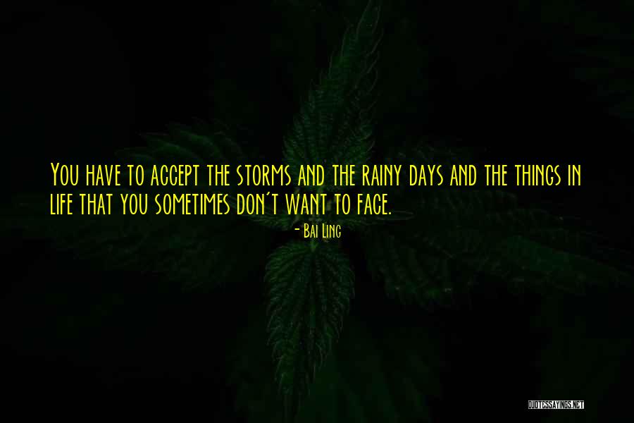 Sometimes In Life Quotes By Bai Ling Sometimes In Life Quotes By Bai Ling