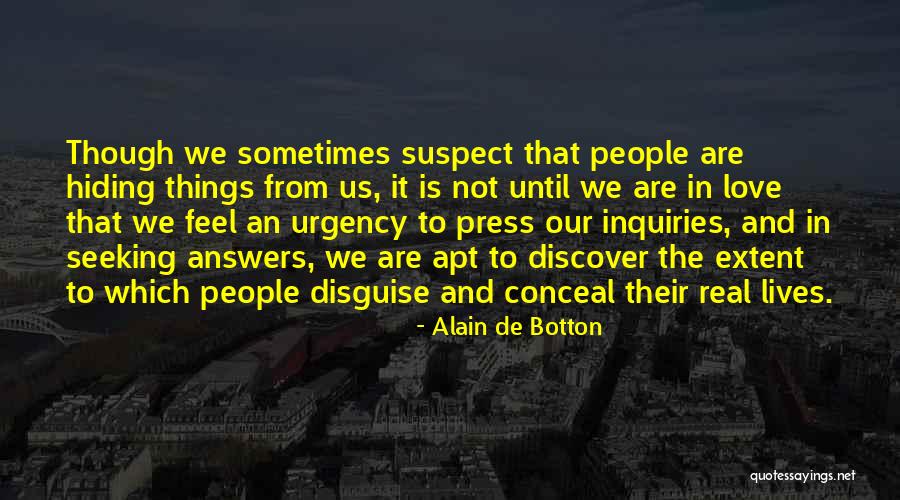 Sometimes In Our Lives Quotes By Alain De Botton