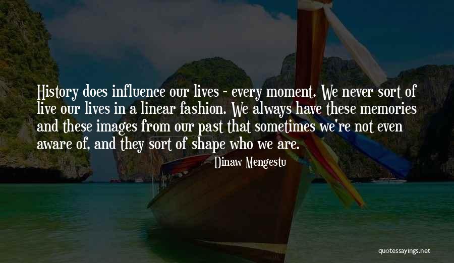 Sometimes In Our Lives Quotes By Dinaw Mengestu Sometimes In Our Lives Quotes By Dinaw Mengestu