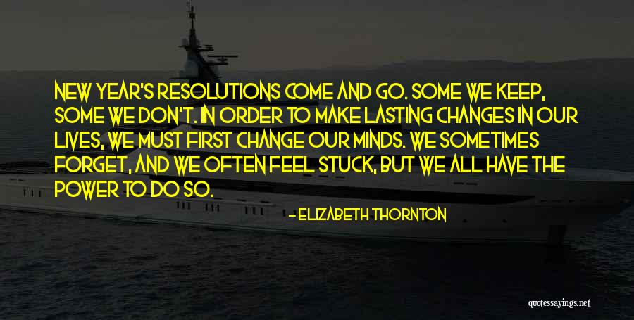 Sometimes In Our Lives Quotes By Elizabeth Thornton