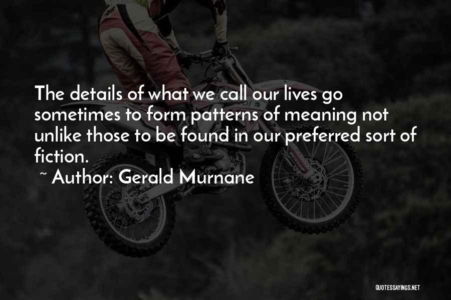 Sometimes In Our Lives Quotes By Gerald Murnane