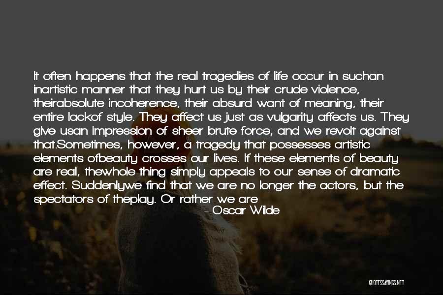 Sometimes In Our Lives Quotes By Oscar Wilde Sometimes In Our Lives Quotes By Oscar Wilde