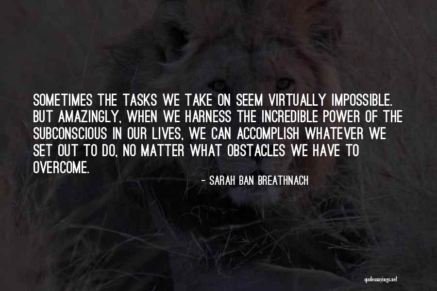 Sometimes In Our Lives Quotes By Sarah Ban Breathnach