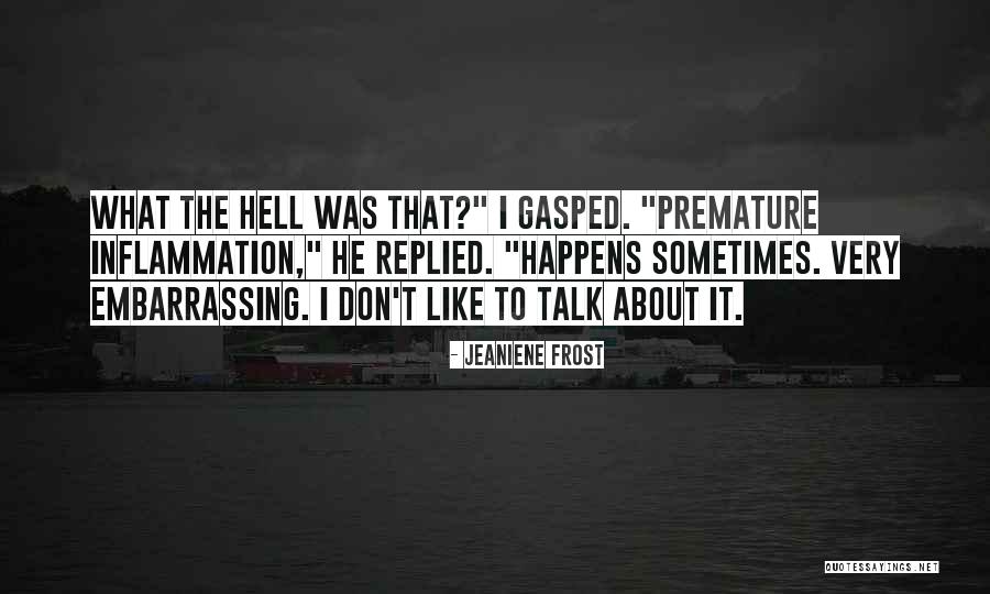 Sometimes It Happens Quotes By Jeaniene Frost Sometimes It Happens Quotes By Jeaniene Frost