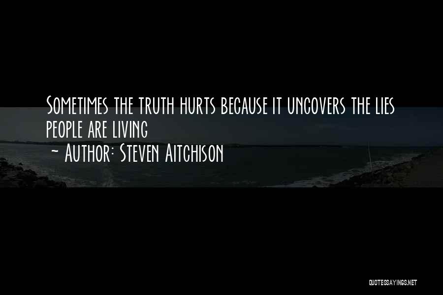 Sometimes It Hurts Quotes By Steven Aitchison