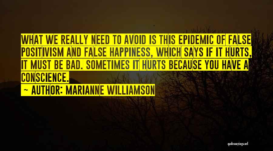 Sometimes It Really Hurts Quotes By Marianne Williamson