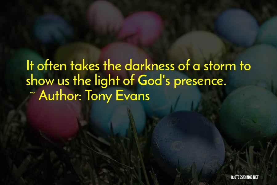 Sometimes It Takes A Storm Quotes By Tony Evans