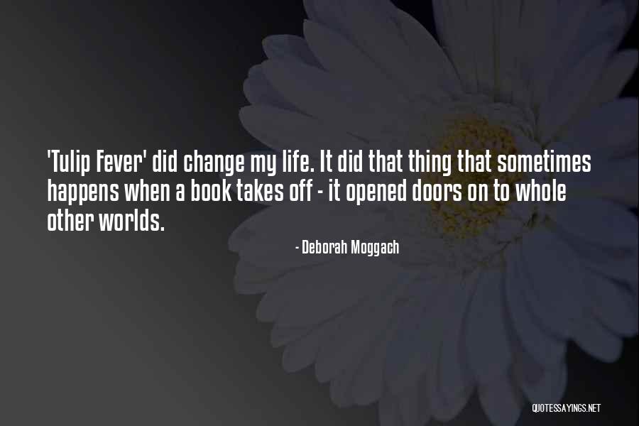 Sometimes It Takes Quotes By Deborah Moggach Sometimes It Takes Quotes By Deborah Moggach