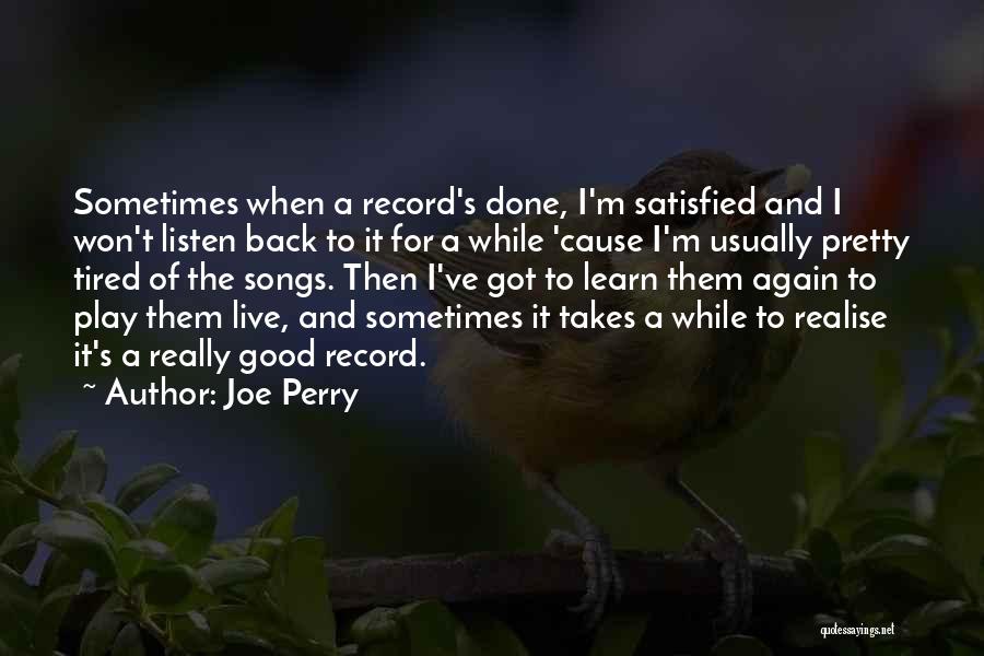 Sometimes It Takes Quotes By Joe Perry