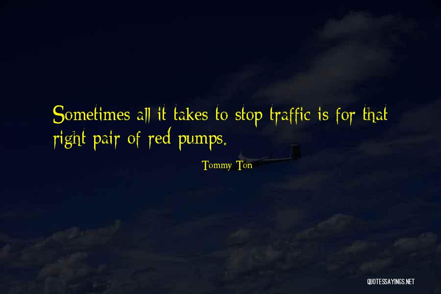 Sometimes It Takes Quotes By Tommy Ton Sometimes It Takes Quotes By Tommy Ton