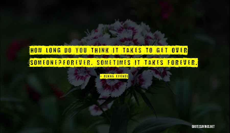 Sometimes It Takes Quotes By Winna Efendi Sometimes It Takes Quotes By Winna Efendi
