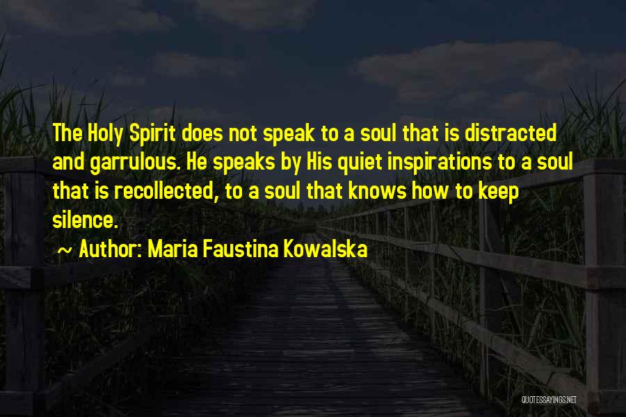 Sometimes It's Best To Keep Quiet Quotes By Maria Faustina Kowalska