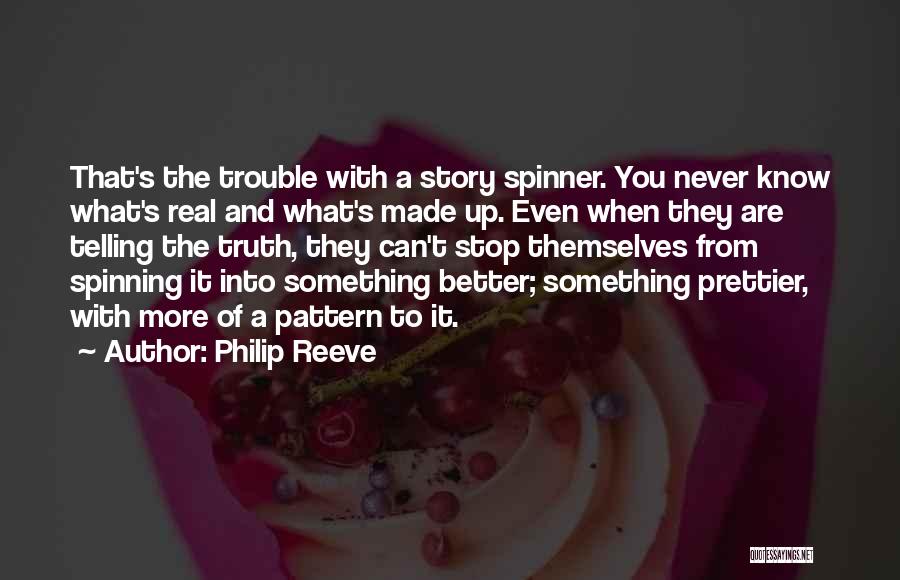 Sometimes It's Better Not To Know The Truth Quotes By Philip Reeve