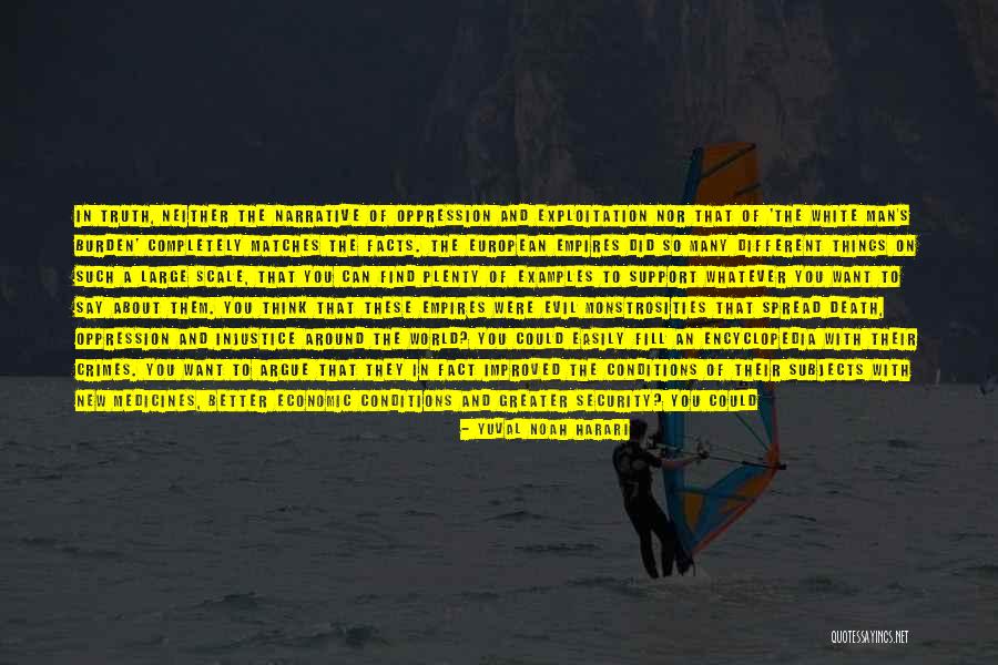 Sometimes It's Better Not To Know The Truth Quotes By Yuval Noah Harari Sometimes It's Better Not To Know The Truth Quotes By Yuval Noah Harari