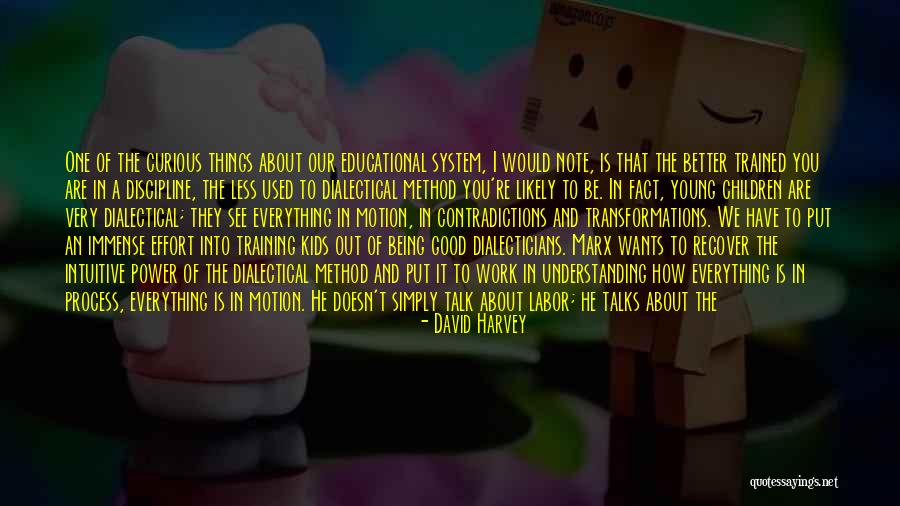 Sometimes It's Better Not To Talk Quotes By David Harvey Sometimes It's Better Not To Talk Quotes By David Harvey