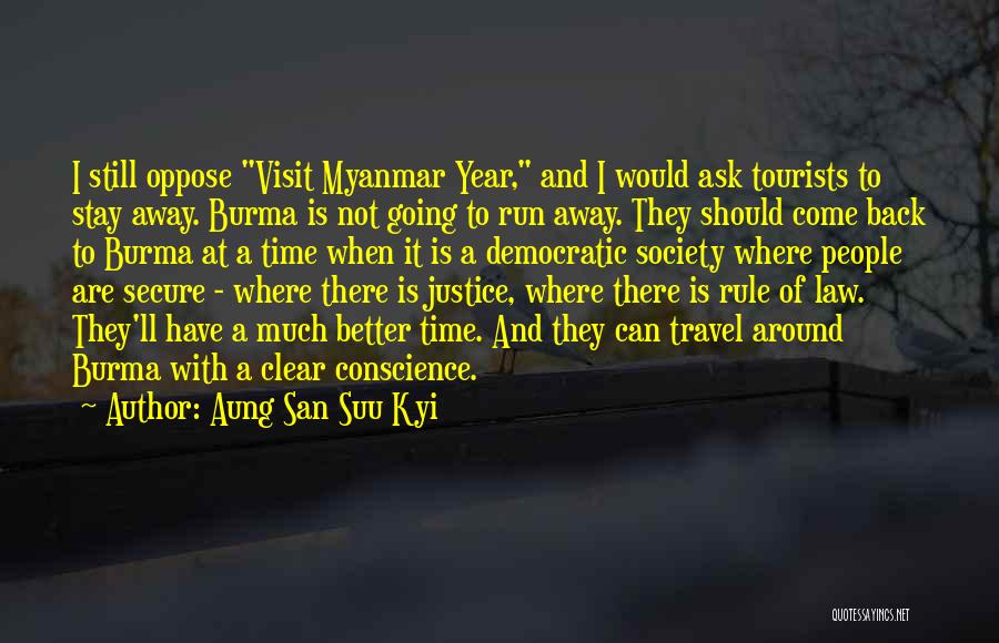 Sometimes It's Better To Stay Away Quotes By Aung San Suu Kyi