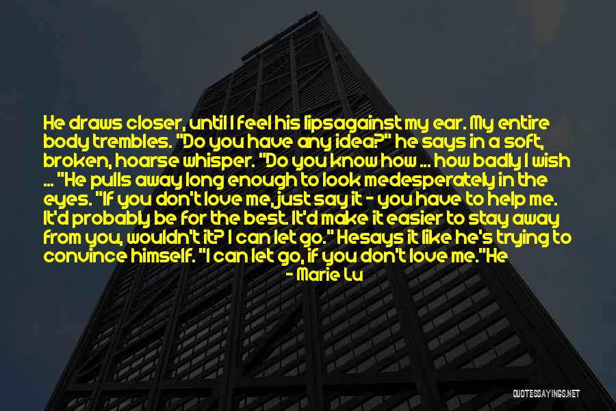 Sometimes It's Better To Stay Away Quotes By Marie Lu Sometimes It's Better To Stay Away Quotes By Marie Lu