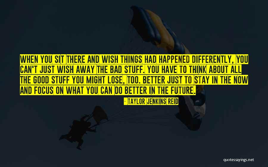 Sometimes It's Better To Stay Away Quotes By Taylor Jenkins Reid