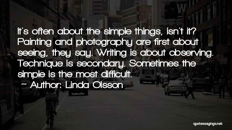 Sometimes It's Difficult Quotes By Linda Olsson