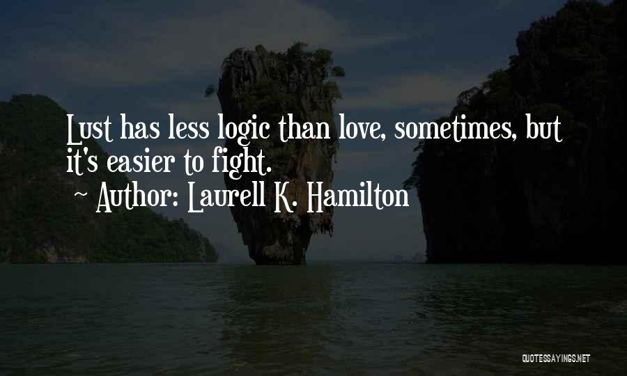 Sometimes It's Easier Quotes By Laurell K. Hamilton