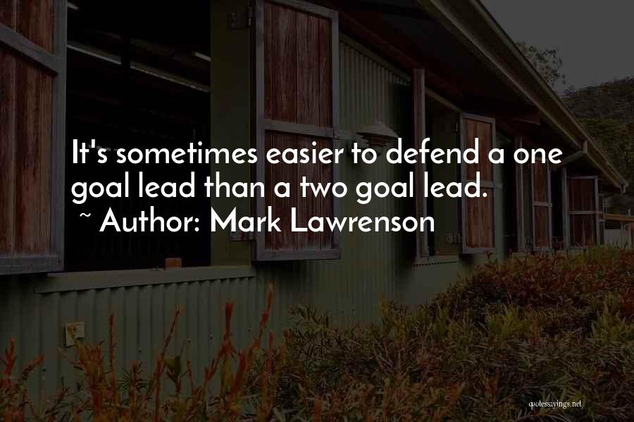 Sometimes It's Easier Quotes By Mark Lawrenson