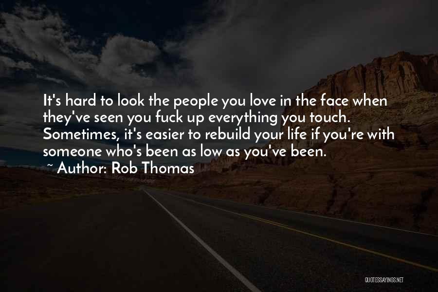 Sometimes It's Easier Quotes By Rob Thomas
