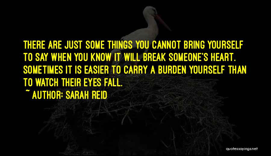 Sometimes It's Easier Quotes By Sarah Reid