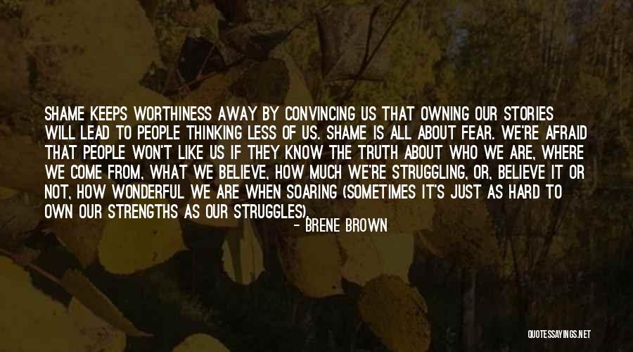 Sometimes It's Hard To Believe Quotes By Brene Brown