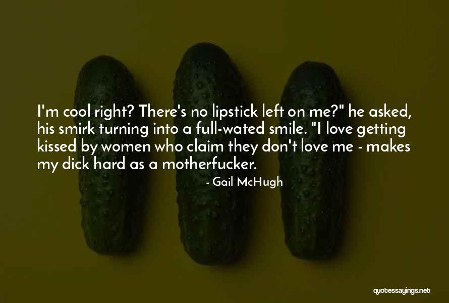 Sometimes It's Hard To Do The Right Thing Quotes By Gail McHugh