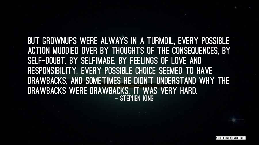 Sometimes It's Hard To Understand Quotes By Stephen King Sometimes It's Hard To Understand Quotes By Stephen King
