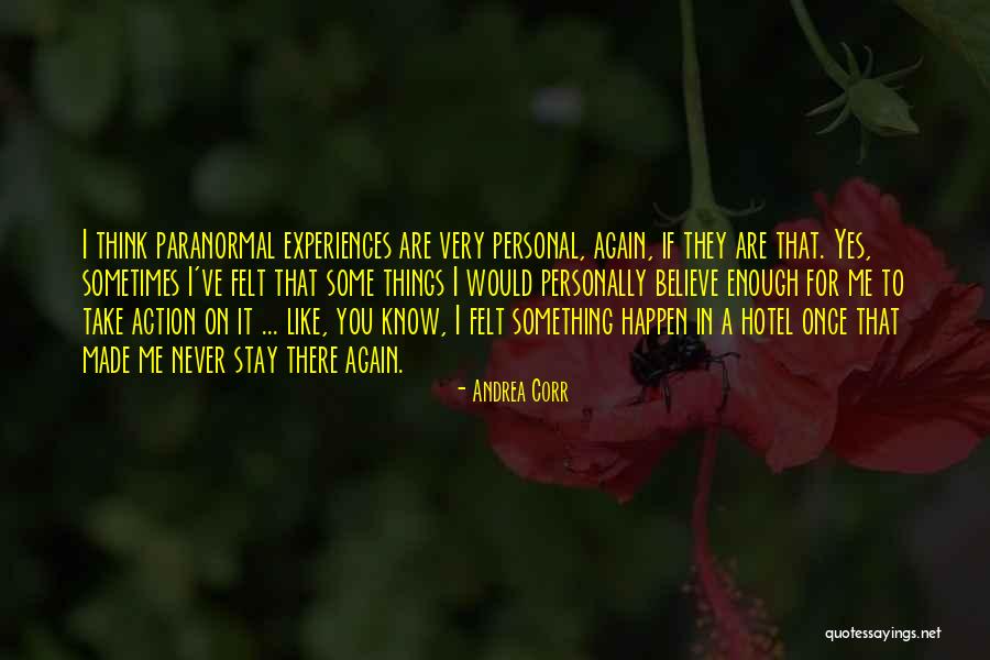 Sometimes It's Never Enough Quotes By Andrea Corr Sometimes It's Never Enough Quotes By Andrea Corr