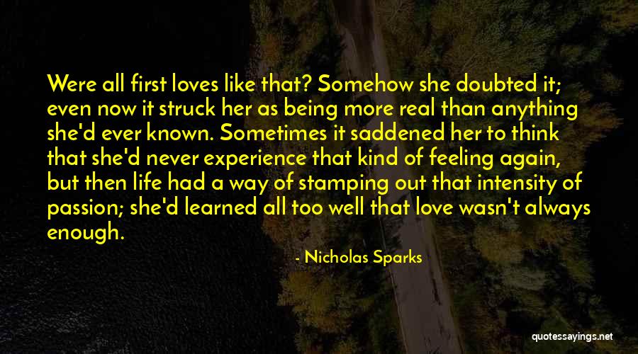 Sometimes It's Never Enough Quotes By Nicholas Sparks Sometimes It's Never Enough Quotes By Nicholas Sparks