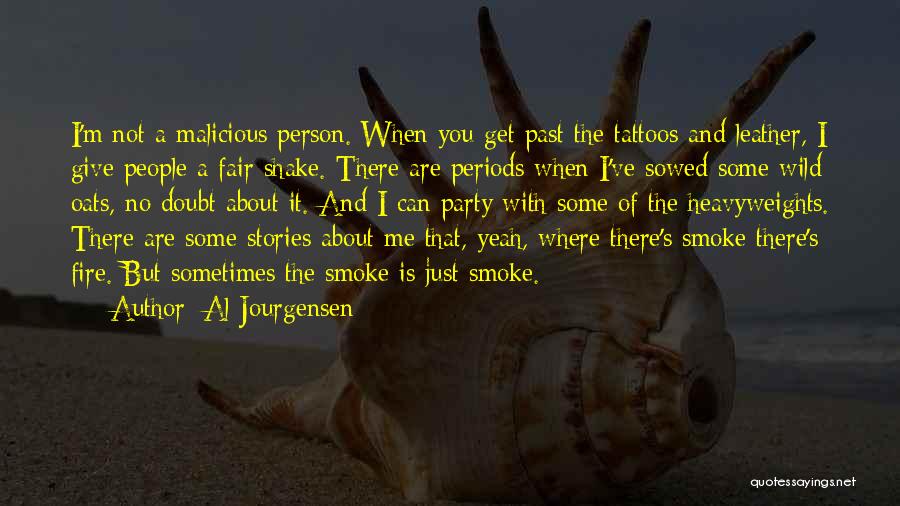 Sometimes It's Not Fair Quotes By Al Jourgensen