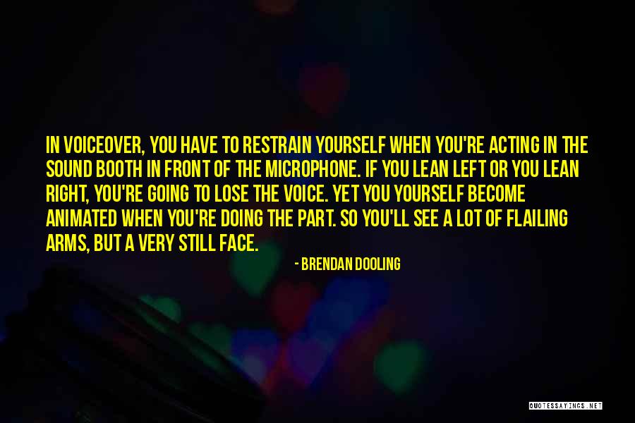 Sometimes It's Right In Front Of You Quotes By Brendan Dooling