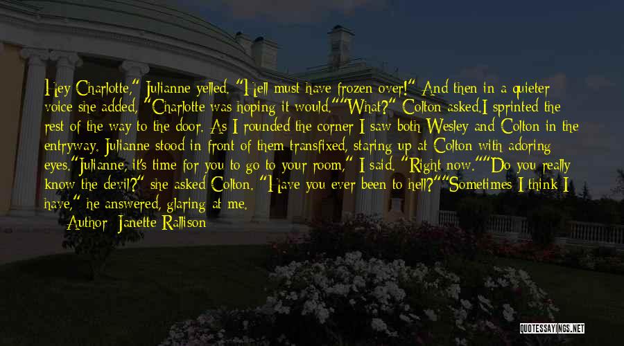 Sometimes It's Right In Front Of You Quotes By Janette Rallison