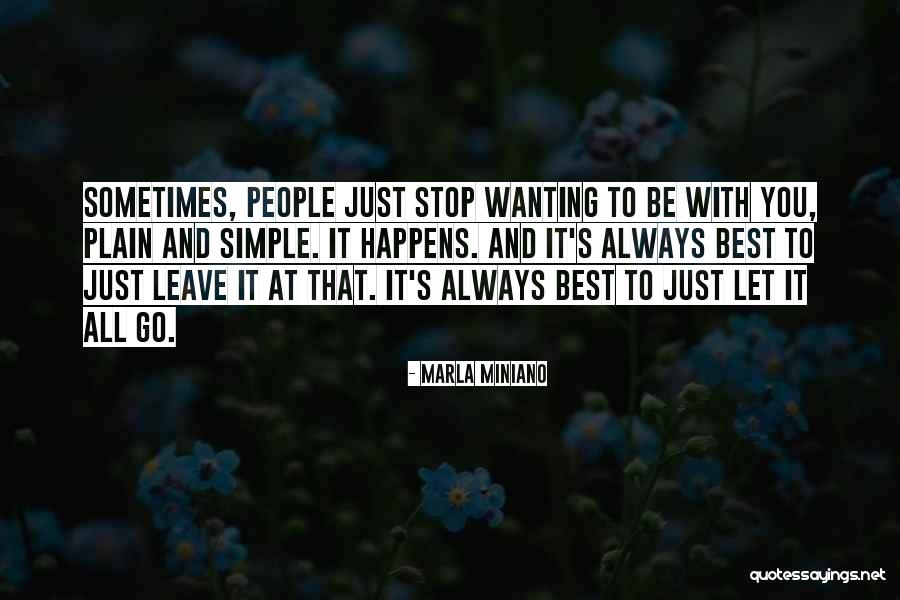 Sometimes Just Let It Go Quotes By Marla Miniano Sometimes Just Let It Go Quotes By Marla Miniano