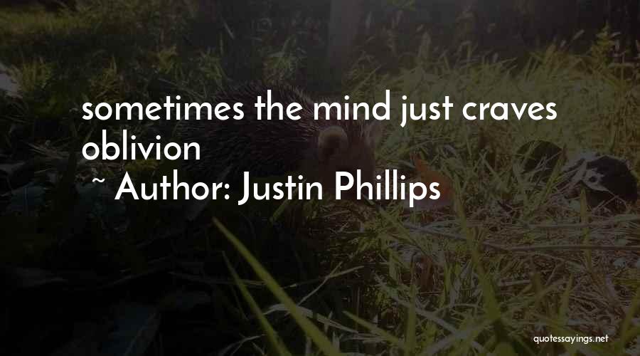 Sometimes Just Sometimes Quotes By Justin Phillips