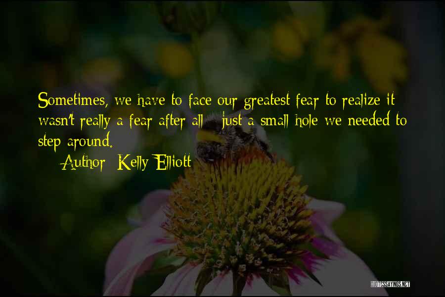 Sometimes Just Sometimes Quotes By Kelly Elliott
