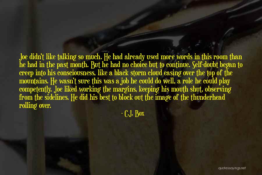 Sometimes Keeping Your Mouth Shut Quotes By C.J. Box Sometimes Keeping Your Mouth Shut Quotes By C.J. Box