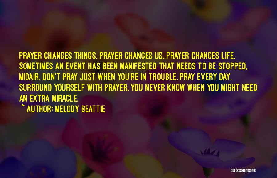 Sometimes Life Changes Quotes By Melody Beattie